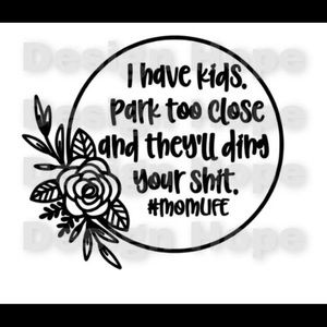 Funny mom bumper sticker 4”